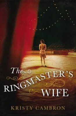 The Ringmaster's Wife - My Review
